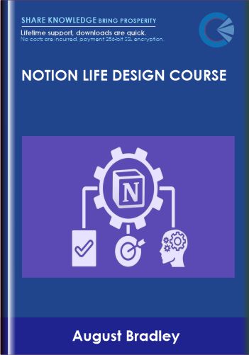 Notion Life Design Course - August Bradley