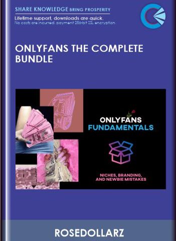 OnlyFans The Complete Bundle – ROSEDOLLARZ