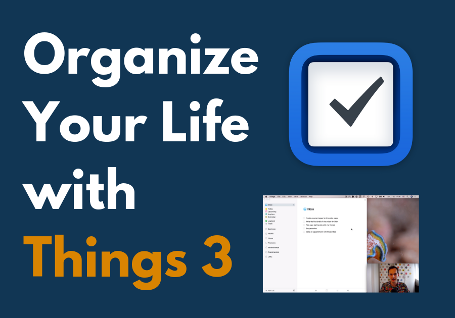 Organize Your Life with Things 3