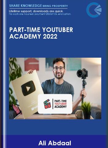 Part-Time YouTuber Academy 2022 – Ali Abdaal