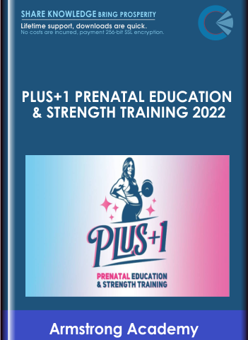 Plus+1 Prenatal Education & Strength Training 2022 – Armstrong Academy