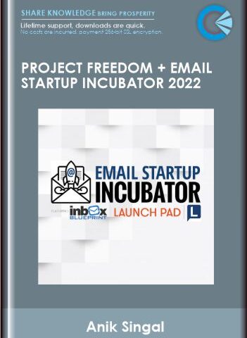 Project Freedom + Email Startup Incubator 2022 – Anik Singal