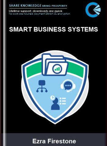 Smart Business Systems – Ezra Firestone