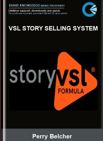 VSL Story Selling System – Perry Belcher