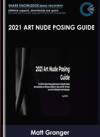 2021 Art Nude Posing Guide – Matt Granger