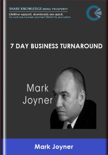 7 Day Business Turnaround – Mark Joyner