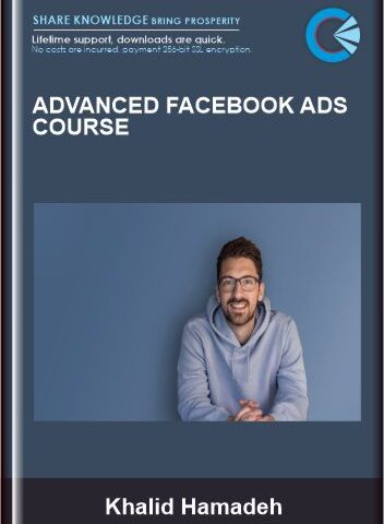 Advanced Facebook Ads Course – Khalid Hamadeh