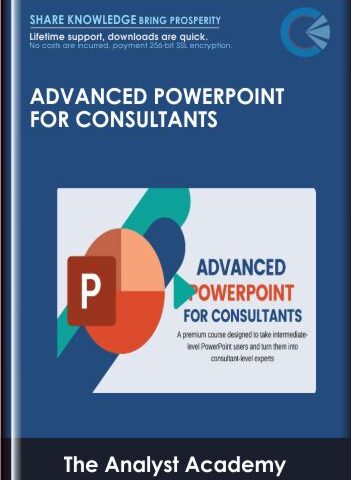 Advanced PowerPoint For Consultants – The Analyst Academy