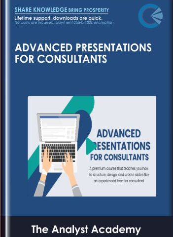 Advanced Presentations For Consultants – The Analyst Academy