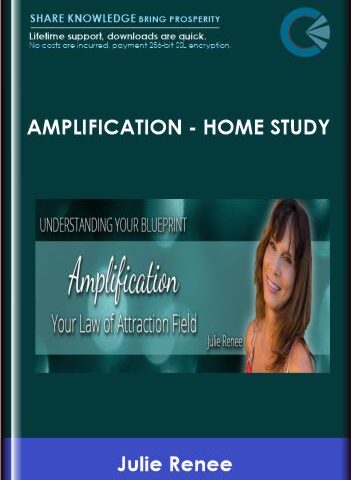 Amplification – Home Study – Julie Renee
