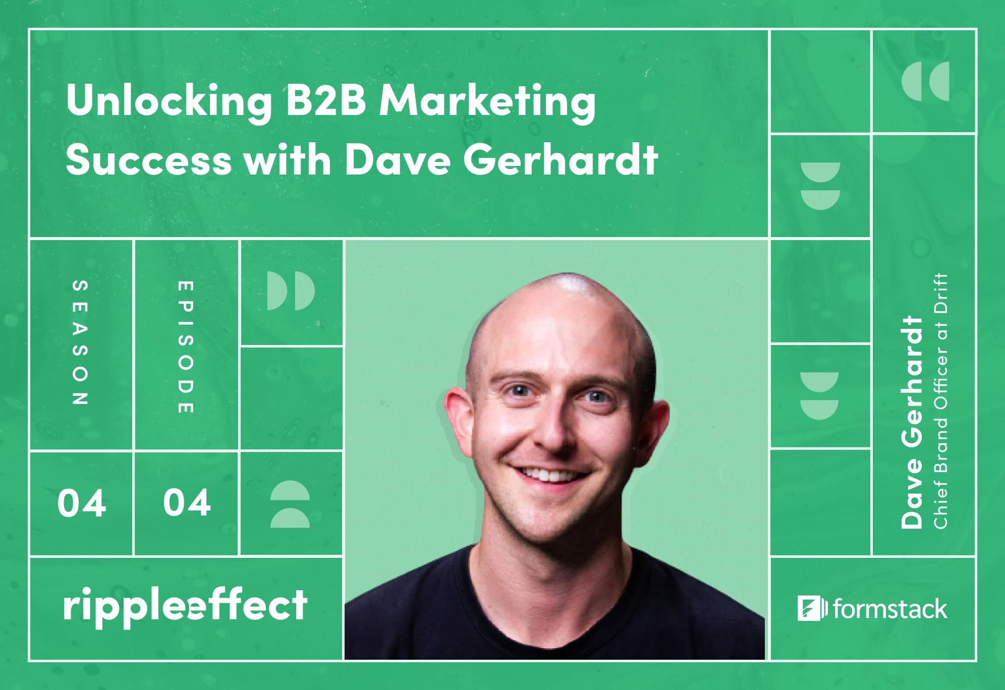 B2B Marketing Accelerator - Dave Gerhardt