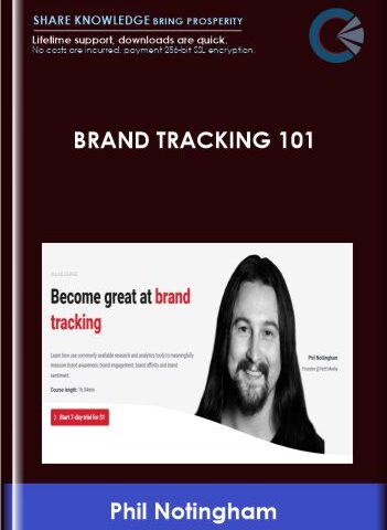 Brand Tracking 101 – ConversionXL, Phil Notingham