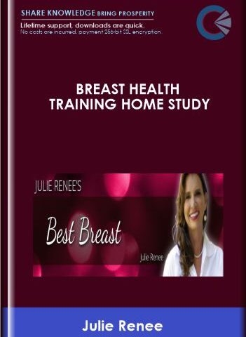 Breast Health Training Home Study – Julie Renee