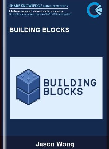 Building Blocks – Jason Wong