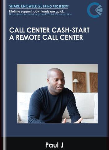 Call Center Cash: Start A Remote Call Center – Callcentercash