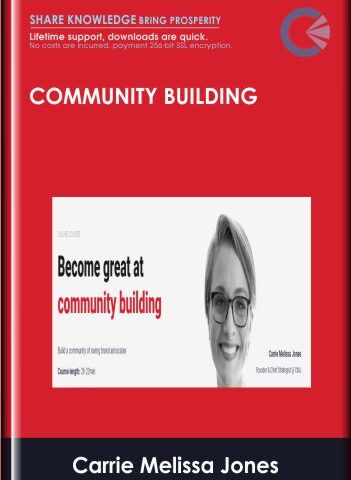 Community Building – ConversionXL, Carrie Melissa Jones