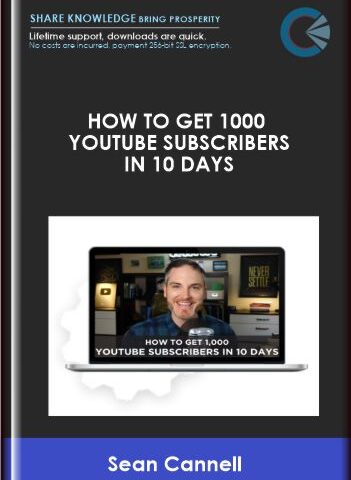 DigitalMarketer – How To Get 1000 YouTube Subscribers In 10 Days – Sean Cannell