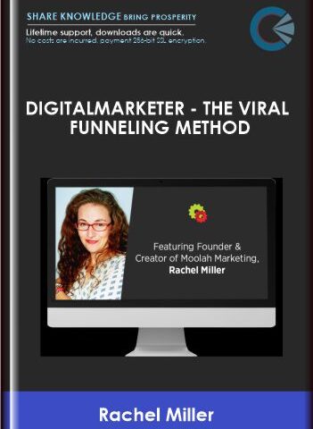 DigitalMarketer – The Viral Funneling Method – Rachel Miller