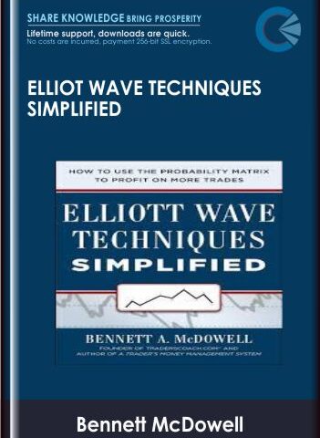 Elliot Wave Techniques Simplified – Bennett McDowell