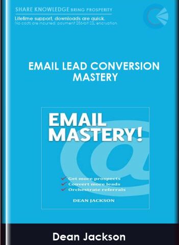 Email Lead Conversion Mastery – Dean Jackson