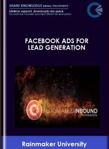 Facebook Ads For Lead Generation – Rainmaker University