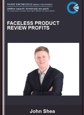 Faceless Product Review Profits – John Shea