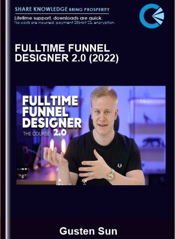 Fulltime Funnel Designer 2.0 (2022) – Gusten Sun