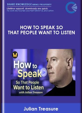 How To Speak So That People Want To Listen – Julian Treasure