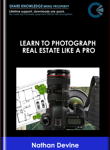 Learn To Photograph Real Estate Like A Pro – Nathan Devine