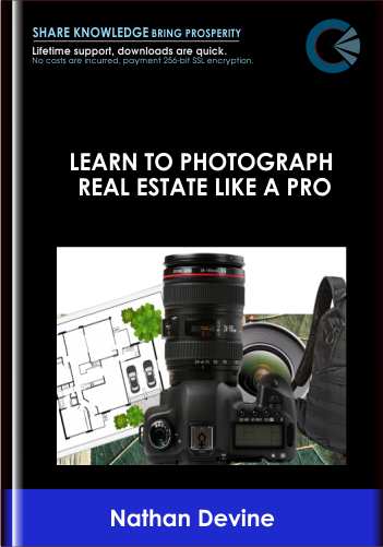 Learn to Photograph Real Estate Like a Pro – Nathan Devine