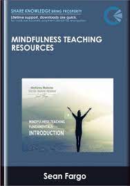 Mindfulness Teaching Resources –  Sean Fargo