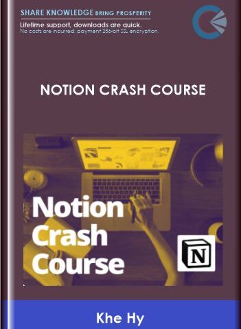 Notion Crash Course – Khe Hy