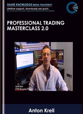 Professional Trading Masterclass 2.0 – Anton Kreil