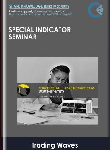 Special Indicator Seminar – Trading Waves