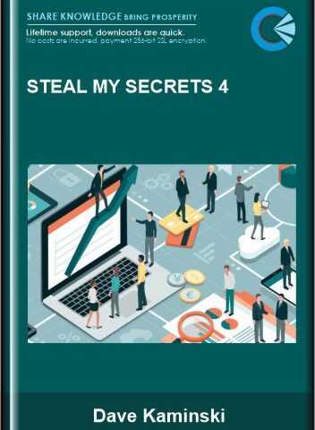 Steal My Secrets 4 – Dave Kaminski