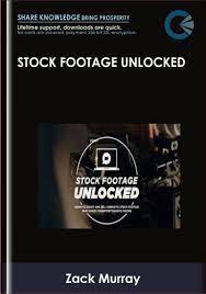 Stock Footage Unlocked – Zack Murray