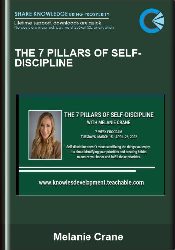The 7 Pillars Of Self-Discipline - Melanie Crane