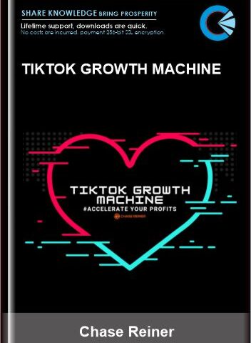 TikTok Growth Machine – Chase Reiner