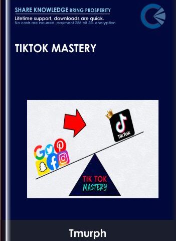 TikTok Mastery – Tmurph