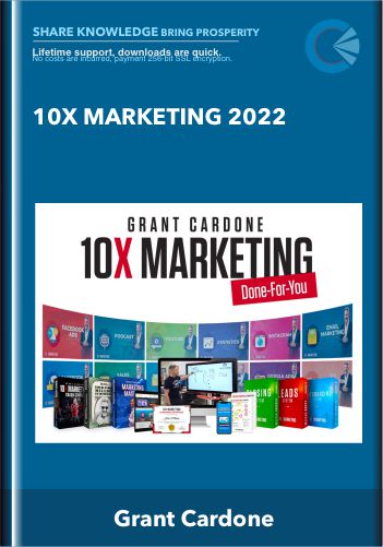 10X Marketing 2022 – Grant Cardone