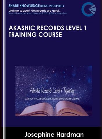 Akashic Records Level 1 Training Course – Josephine Hardman