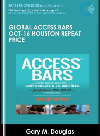 Global Access Bars Oct-16 Houston Repeat Price – Gary M. Douglas & Dr. Dain Heer