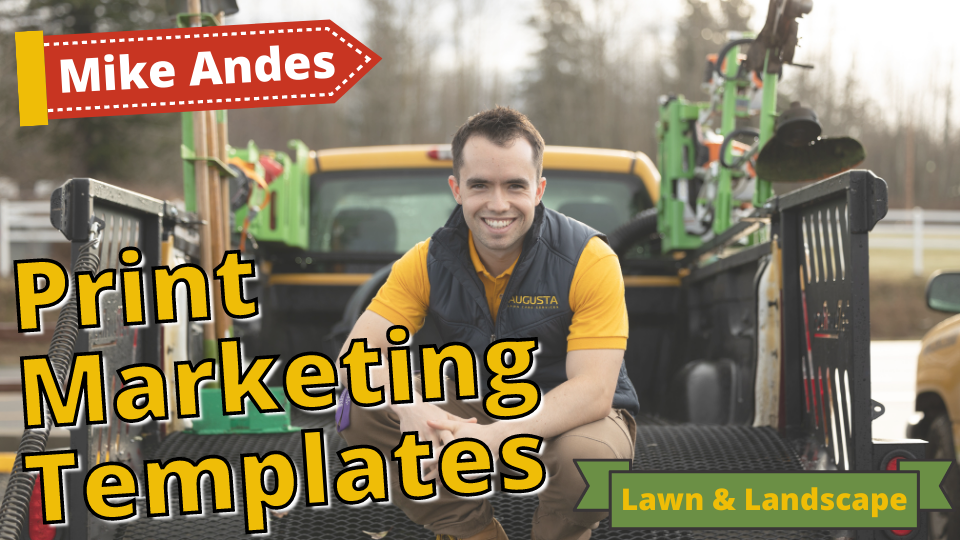PRINT MARKETING FOR LAWN & LANDSCAPE BUSINESS - Mike Andes
