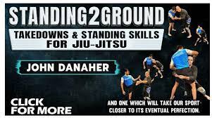 Standing2Ground- Takedowns & Standing Skills For Jiu Jitsu By John Danaher