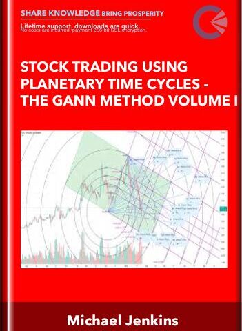 Stock Trading Using Planetary Time Cycles – The Gann Method Volume I – Michael Jenkins