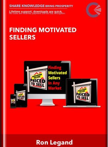 Finding Motivated Sellers – Ron Legand
