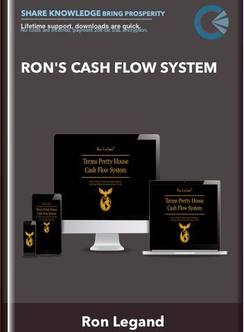 Ron’s Cash Flow System – Ron Legand