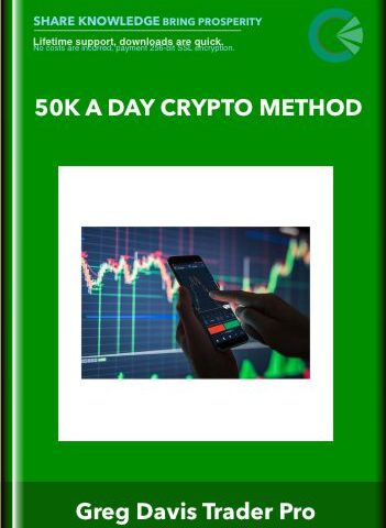 50k A Day Crypto Method – Greg Davis