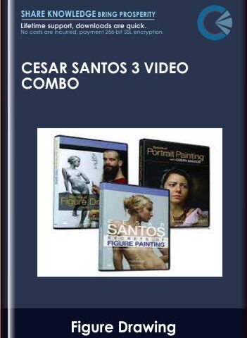 Cesar Santos 3 Video Combo – Figure Drawing, Figure Painting & Portrait Painting