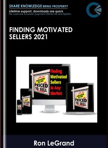 Finding Motivated Sellers 2021 – Ron LeGrand